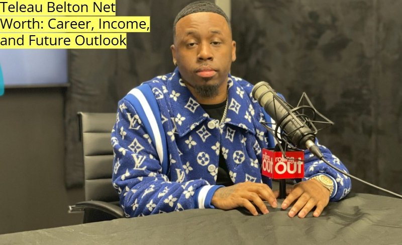 Teleau Belton Net Worth