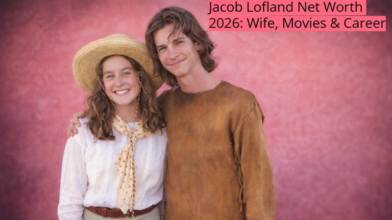 Jacob Lofland Net Worth