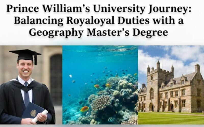 Prince William’s University Journey