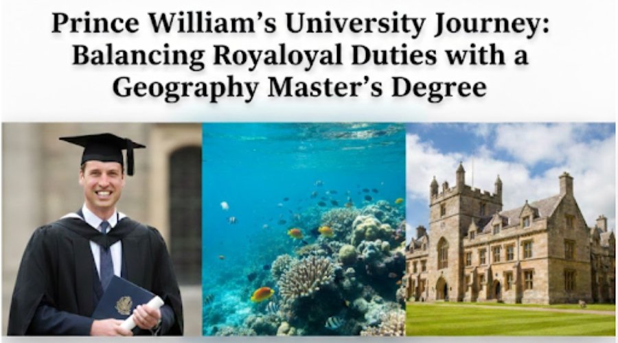 Prince William’s University Journey